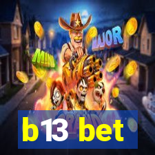 b13 bet